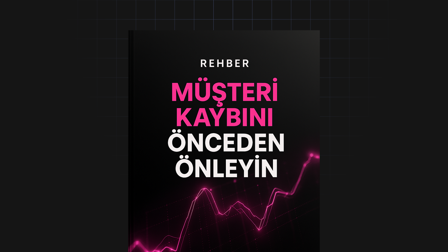 Müşteri Kaybını Önceden Önleyin